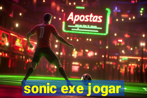 sonic exe jogar